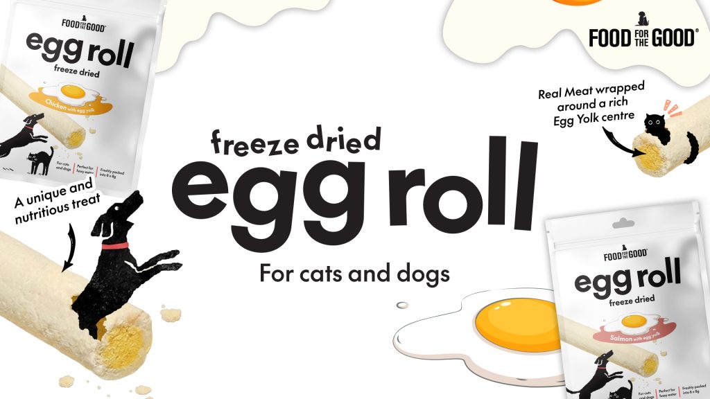 Food For The Good Freeze Dried Egg Roll Cat & Dog Treats - Banner